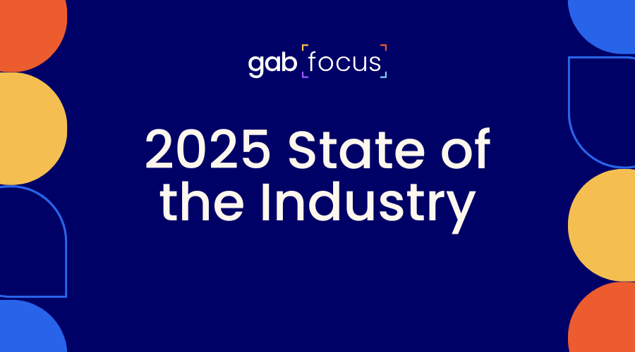 Gabfocus: 2025 State of the Industry